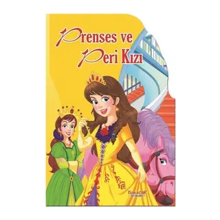 Prenses Ve Peri Kızı - Şekilli Kitaplar
