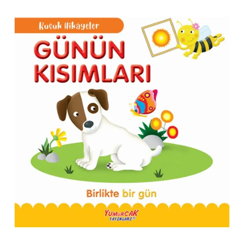 Küçük Hikâyeler Günün Kısımları