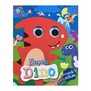 Neşeli Dino - Oynak Gözler