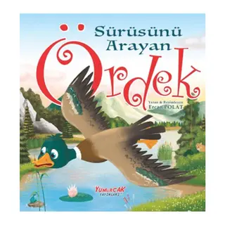 Sürüsünü Arayan Ördek