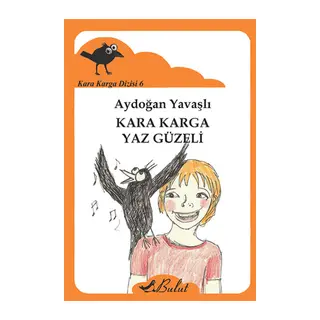 Kara Karga Yaz Güzeli / Kara Karga Dizisi 6