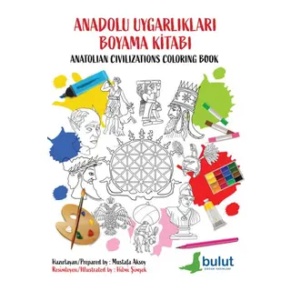 Anadolu Uygarlıkları Boyama Kitabı (Türkçe İngilizce)