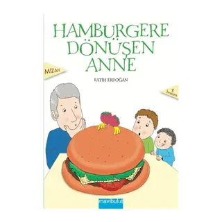Hamburgere Dönüşen Anne