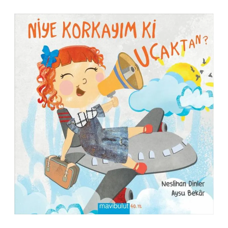 Niye Korkayım ki Uçaktan