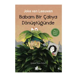 Babam Bir Çalıya Dönüştüğünde