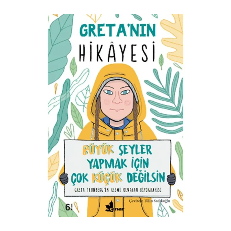 Greta’nın Hikayesi - Büyük Şeyler Yapmak İçin Çok Küçük Değilsin