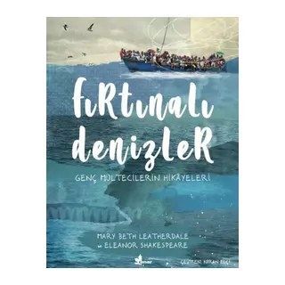 Fırtınalı Denizler - Genç Mültecilerin Hikayeleri