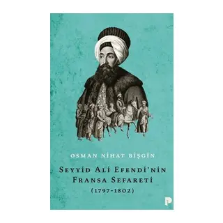 Seyyid Ali Efendi'nin Fransa Sefareti (1797-1802)