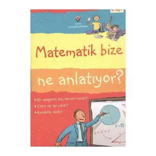 Matematik Bize Ne Anlatıyor?