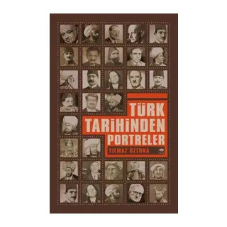 Türk Tarihinden Portreler