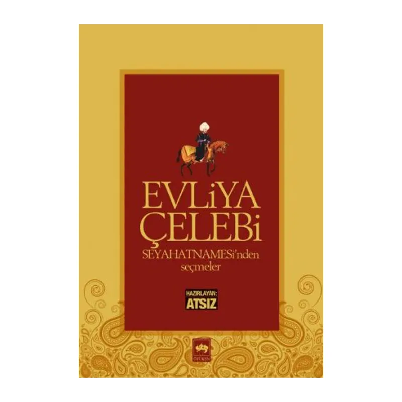 Evliya Çelebi Seyahatnamesinden Seçmeler