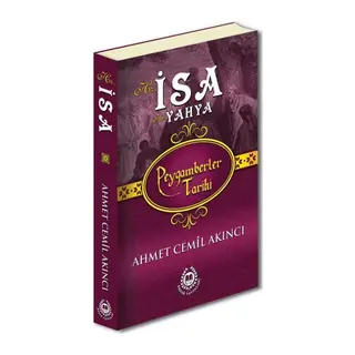 Peygamberler Tarihi - Hz.İsa Hz.Yahya (Ciltli)