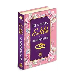 İslam'da Evlilik ve Mahremiyetleri (Ciltli)