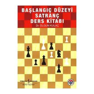 Başlangıç Düzeyi Satranç Kaynak Kitabı