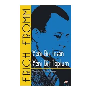 Yeni Bir İnsan Yeni Bir Toplum