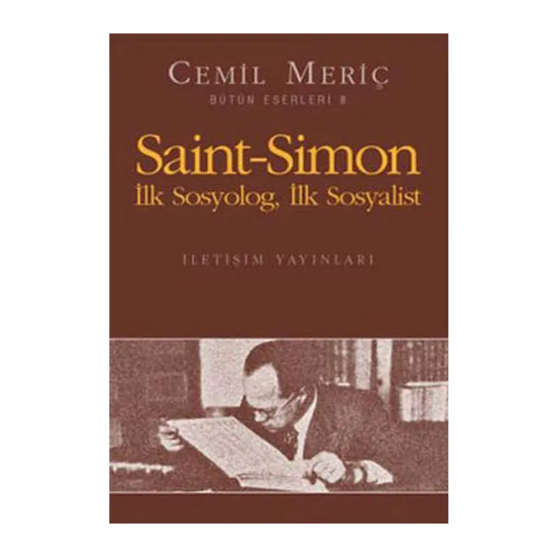Saint-Simon İlk Sosyolog, İlk Sosyalist