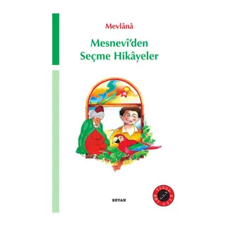 Mesnevi’den Seçme Hikayeler