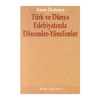 Türk ve Dünya Edebiyatında Dönemler-Yönelimler