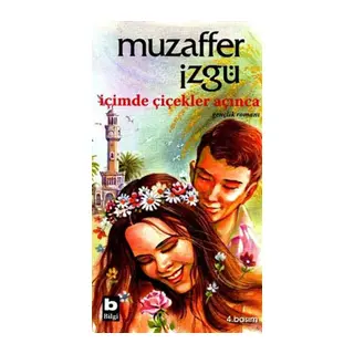İçimde Çiçekler Açınca