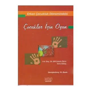 Erken Çocukluk Dönemindeki Çocuklar İçin Oyun