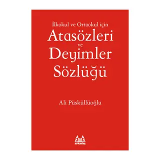 İlköğretim İçin Atasözleri ve Deyimler Sözlüğü