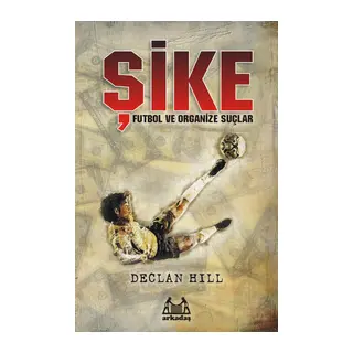 Şike Futbol ve Organize Suçlar