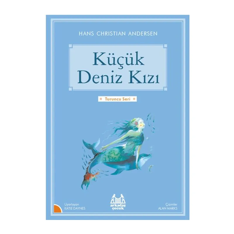 Turuncu Seri - Küçük Deniz Kızı