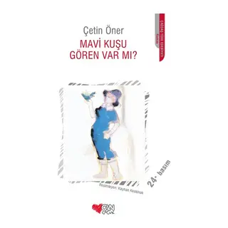 Mavi Kuşu Gören Var Mı?