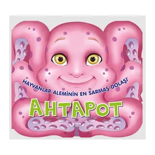 Hayvanlar Aleminin En Sarmaş Dolaşı Ahtapot