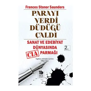 Parayı Verdi Düdüğü Çaldı Sanat ve Edebiyat Dünyasında CIA Parmağı