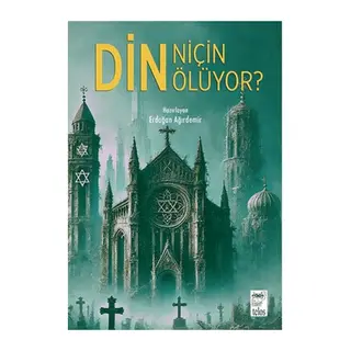Din Niçin Ölüyor?