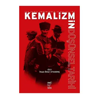Tek Parti Do¨neminden Ulusalcılıgˆa Kemalizmin Du¨s¸u¨nsel Tarihi