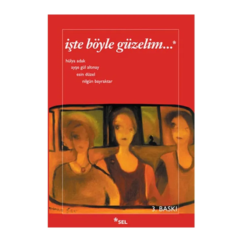 İşte Böyle Güzelim