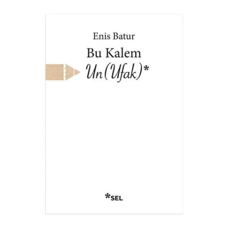 Bu Kalem Un (Ufak)
