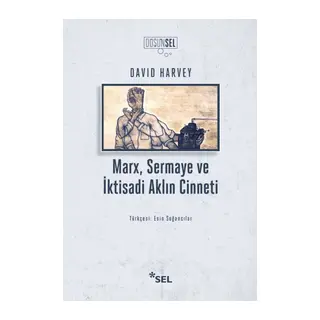 Marx, Sermaye ve İktisadi Aklın Cinneti