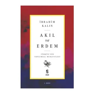 Akıl ve Erdem - Türkiye 'nin Toplumsal Muhayyilesi