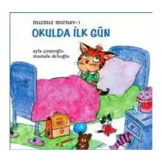 Mızmız Mırnav 1 Okulda İlk Gün