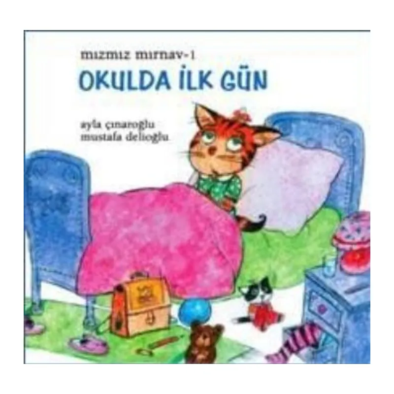 Mızmız Mırnav 1 Okulda İlk Gün