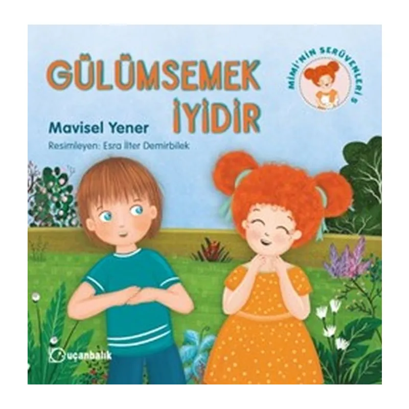 Mimi'nin Serüvenleri 5 - Gülümsemek İyidir