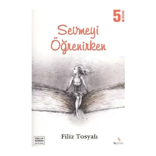 Sevmeyi Öğrenirken