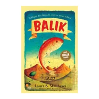 Balık/Tehlikeli Bir Dünyada Sevgi ve Umut Öyküsü