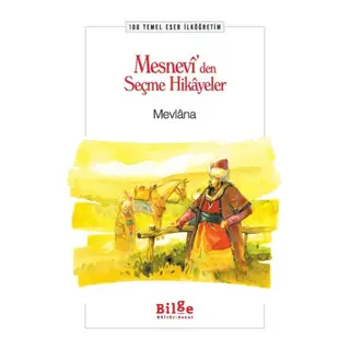 Mesnevi’den Seçme Hikayeler