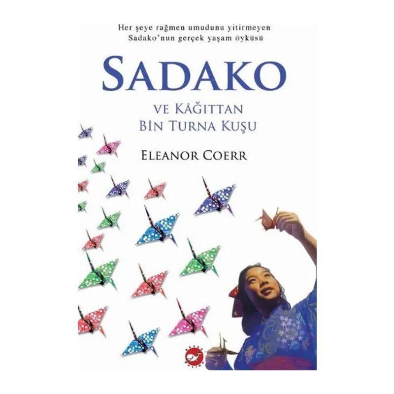 Sadako ve Kağıttan Bin Turna Kuşu