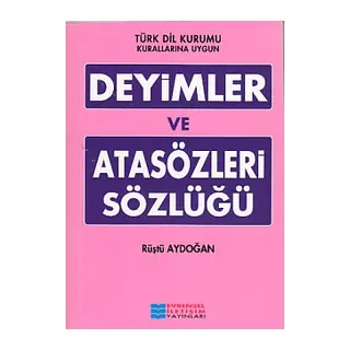 Deyimler ve Atasözleri Sözlüğü