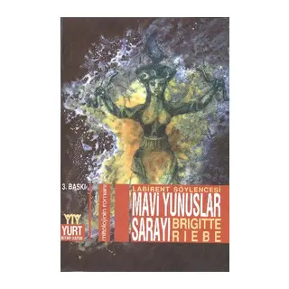 Mavi Yunuslar Sarayı Mitolojinin Romanı