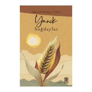 Yanık Buğdaylar