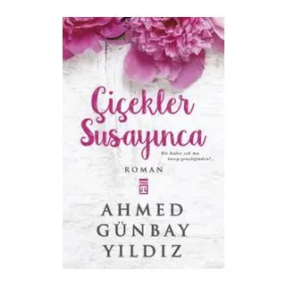 Çiçekler Susayınca