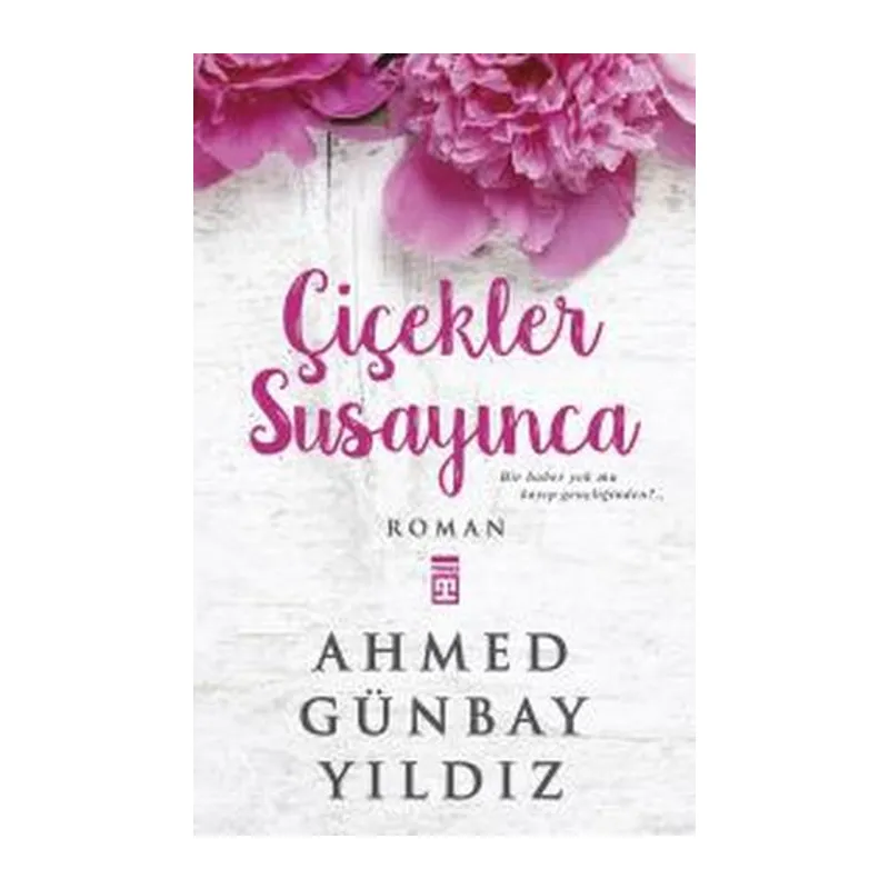 Çiçekler Susayınca