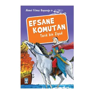 Efsane Komutan Tarık Bin Ziyad