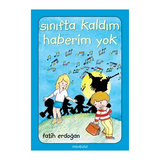 Sınıfta Kaldım Haberim Yok!..